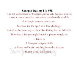I Can Say Without A Doubt That This Is Accurate I Chased After Him Because I Was Told He Was Someone Else S Chal Scorpio Men Scorpio Men Dating Dating Tips