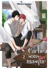 Caché sous son masque - Tome 02 - Livre (Manga) - Yaoi - Hana - Boy's Love  - Mitsuru Sangou - Livre (manga) | Anime-store.fr