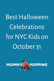 Best Halloween Celebrations For Nyc Kids On October 31 Mommy Poppins Things To Do With Kids Nyc With Kids Los Angeles With Kids Halloween Celebration