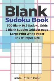 Lots of people like to play online, but just as many like to play sudoku with just a pencil and paper. Blank Sudoku Book 500 Blank 9x9 Sudoku Grids 2 Blank Sudoku Grid Per Page Large Print White Paper 6 X 9 Paper Size Panda Puzzle Book 9781695277168