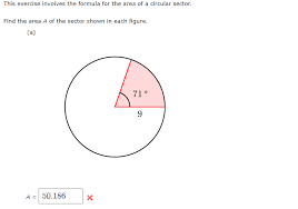 Measuring the diameter is easier in many practical. This Exercise Involves The Formula For The Area Of A Chegg Com