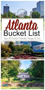 Atlanta Bucket List Top 10 Family Fun Things To Do In Atlanta If You Are Open To New Fun Ideas And T Atlanta Bucket List Atlanta Travel Atlanta Travel Guide