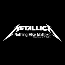 Say and nothing else matters trust i seek and i find in you every day for us something new open mind for a different view and nothing else matters never cared for what they do metallica. Stream Metallica Nothing Else Matters Guitar Cover By Artillatiro Listen Online For Free On Soundcloud