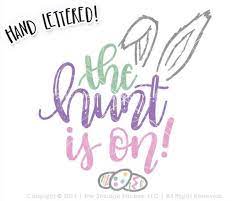 Download Easter Svg Easter Egg Hunt Svg The Hunt Is On Svg Egg Hunt Winner Hand Lettered Silhouette Cricut Easter P Easter Bunny Letter Hand Lettering Easter Svg