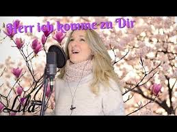 Modernes Kirchenlied Herr Ich Komme Zu Dir Feiert Jesus Albert Frey Gesungen Von Lila Youtube Trauerfeier Herrin Lied