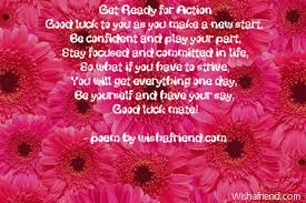 11) medicines can cure, but a good doctor's inspirational words can give the strength to fight from within. Good Luck Poems Page 1