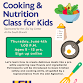 Cooking & Nutrition Class for Kids with LSU Ag Center