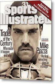 Mike Piazza Trade Of The Century, Who Made It Happen And Why Sports  Illustrated Cover Metal Print by Sports Illustrated