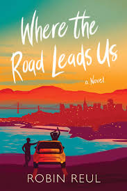 Where The Road Leads Us By Robin Reul