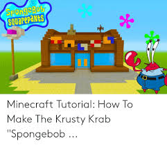 How to spawn spongebob in craftsman: Squarepants Minecraft Tutorial How To Make The Krusty Krab Spongebob Minecraft Meme On Me Me