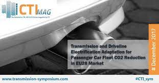 Cti Mag Transmission And Driveline Electrification Adaptation For Passenger Car Fleet Cti Symposium De