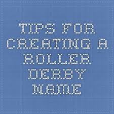 Top 30 Tips For Choosing A Roller Derby Name Roller Derby Derby Names Roller Derby Fresh Meat