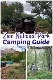 Rates vary based on season and availability. Zion National Park Camping Guide Park Ranger John