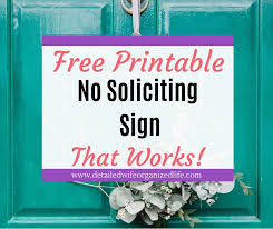 I have to tell you that one of my pet peeves is solicitors that knock on our door. Free Printable No Soliciting Sign That Works