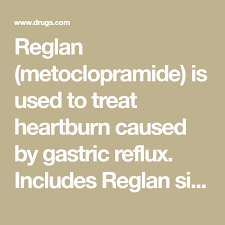 Reglan Metoclopramide Is Used To Treat Heartburn Caused By Gastric Reflux Includes Reglan Side Effects Interactions And Ind Heartburn Causes Heartburn Gerd