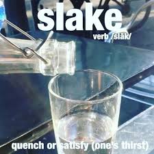 You Must Slake Your Thirst With Cold Water On Hot Days Thirsty Water Ahh Wordoftheday Dictionary Rare Words Beautiful Words In English Dictionary Words