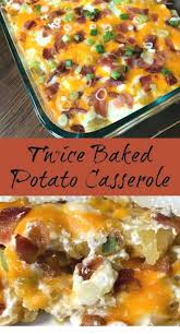 Twice Baked Potato Casserole Recipe Potatoe Casserole Recipes Easy Casserole Recipes Recipes