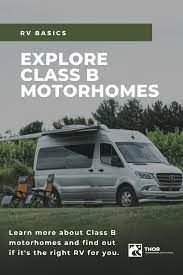 Is A Class B Motorhome The Right Rv For You In 2021 Class B Class B Camper Van Class B Motorhomes