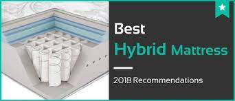 Check our hybrid mattress reviews to help make a decision. Our 5 Best Hybrid Mattresses Jan 2021 Mattress Reviews Ratings