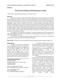 Patients must consent through a living will, and must be either terminally ill or in a vegetative state. Pdf The Current Status Of Euthanasia In India