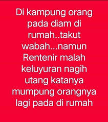 Namun saat ditagih, orang yang berhutang tak kunjung keluar dari rumahnya. Facebook