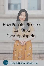 Why You Over-Apologize and How to Stop - Live Well with Sharon Martin