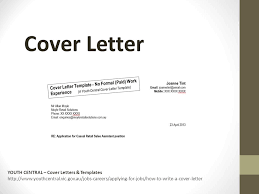 Cover letter for casual retail job. Cover Letter Youth Central Cover Letters Templates Ppt Download