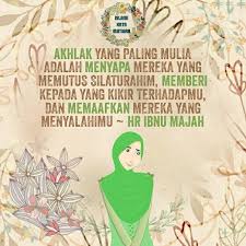 Maybe you would like to learn more about one of these? Akhlak Yang Paling Mulia Adalah Menyapa Mereka Yang Memutuskan Tali Silaturahim Memberi Kepada Yang Kiki Terhadapmu Dan Memaafkan Merek Kata Kata Beri Mutiara