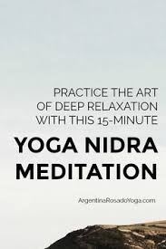 15 Minute Yoga Nidra 15 Minute Yoga Nidra Meditation Practice For Deep Relaxation Rejuvenation And Healing Yo Yoga Nidra Meditation Yoga Nidra How To Do Yoga