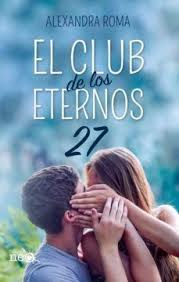 Maybe you would like to learn more about one of these? El Club De Los Eternos 27 Por Roma Alexandra 9788417114527 Cuspide Libros