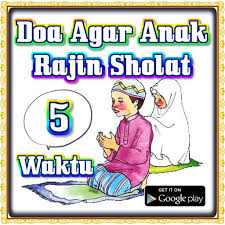 We support all android devices such as samsung, google, huawei selecting the correct version will make the doa agar anak rajin sholat 5 waktu app work better, faster, use less battery power. Doa Agar Anak Rajin Sholat 5 Waktu Fur Android Apk Herunterladen