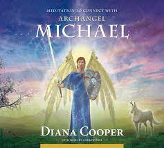 Meditation To Connect With Archangel Michael Audiobook On Cd By Diana Cooper Andrew Brel Official Publisher Page Simon Schuster