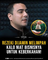 Bisnis yang mencari keberkahan akan menemukan rezeki yang tak pernah  putus!🙌