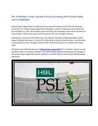 Pakistan super league (also known as psl 5 or for sponsorship reasons hbl psl 5 2020 ) is the fifth season of the pakistan super league, a franchise. Psl 4 Schedule Teams Squads Psl Live Streaming Points Table Scores Highlights By M Zeeshan Haider Issuu