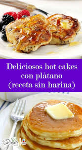Prepara Estos Deliciosos Hot Cakes Y Disfruta De Un Rico Desayuno Sin Engordar Hot Cakes De Avena Y Platano Hotcakes Receta Harina Para Hotcakes