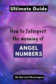 Ultimate Guide To Interpret The Meaning Of Angel Numbers Angel Numbers Spiritual Awakening Spirituality