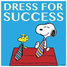 Dress For Success Snoopy Snoopy Love Snoopy Quotes
