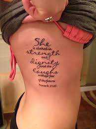 Apr 15, 2016 · strength in submission, pride in humility, joy in servitude. Proverbs Verse And Strength Tattoo Idea 756623 For On Ideas4tattoo Com