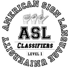 In the video below, deborah will be person a. Classifiers American Sign Language Asl