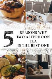 Eastern And Oriental Afternoon Tea Is In Our Opinion The Best High Tea In George Town Penang Because 1 It Is Ser Afternoon Tea Best Afternoon Tea High Tea