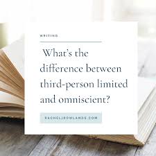 Point of view: Whats the difference between third-person limited and  omniscient? | Rachel Rowlands, Editor & Author