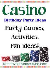 Birthday Party Games For Toddlers Casino Birthday Party Ideas Casino Birthday Casino Birthday Party Vegas Theme Party