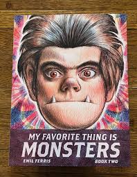 My Favorite Thing Is Monsters Book 2 Emil Ferris Fantagraphics 1st Print New