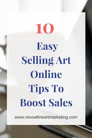 10 Easy Selling Art Online Tips To Boost Sales Selling Art Online Art Pricing Things To Sell
