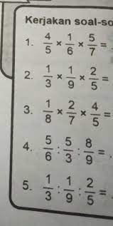 Anda pasti pernah belajar tentang pembagian yang dilakukan dalam bilangan asli dan bilangan bulat, yang mudah dihitung. Perkalian Dan Pembagian Tiga Pecahan Berturut Turuttolong Bantu Saya Brainly Co Id