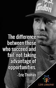 Saturday Quotes Eric Thomas New Opportunity Quotes Saturday Quotes Eric Thomas Quotes