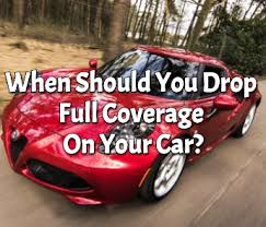 How much is classic car insurance: When Should You Drop Full Coverage On Your Car