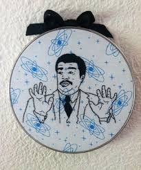 Watch Out We Got A Badass Over Here Neil Degrasse Tyson Etsy Embroidery Nerd Crafts Geek Crafts