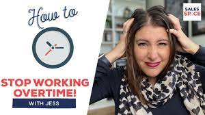 How To Stop Working Overtime | Work Life Balance, How To Get Your Life  Back! - Youtube