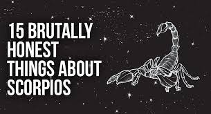 15 Brutally Honest Things About Scorpios • Relationship Rules